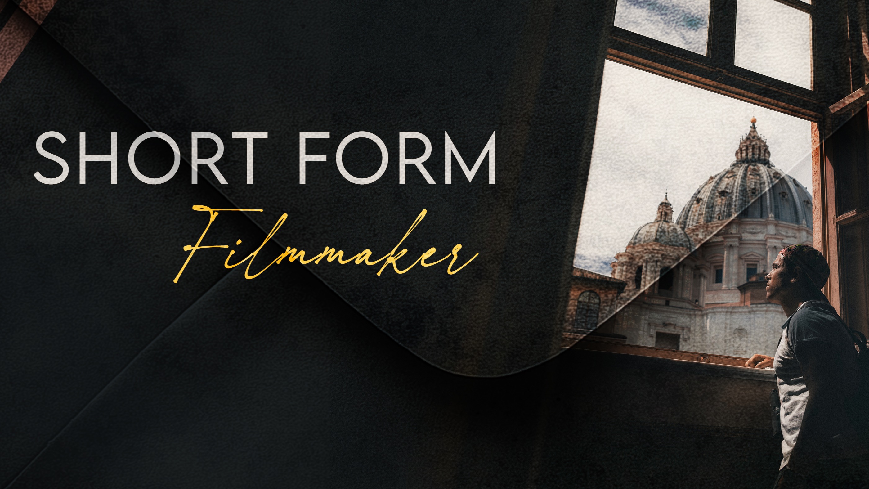 Short Form Filmmaker